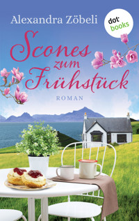 Scones zum Frühstück - Alexandra Zöbeli - E-Book + Hörbuch