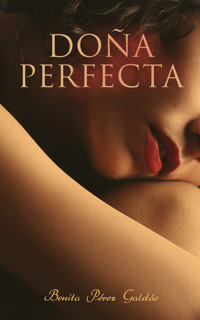 Doña Perfecta - Benito Pérez Galdòs - E-Book