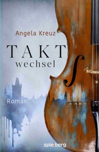 Taktwechsel - Angela Kreuz - E-Book