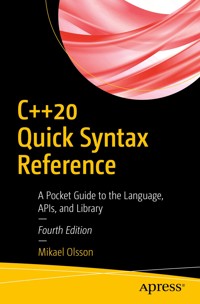 C++20 Quick Syntax Reference - Mikael Olsson - E-Book