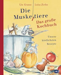 Die Muskeltiere - Das große Kochbuch - Ute Krause - E-Book