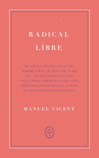 Radical libre - Manuel Vicent - E-Book