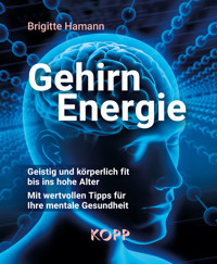 Gehirnenergie - Brigitte Hamann - E-Book