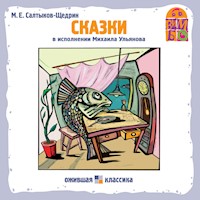 Сказки М.Е. Салтыкова-Щедрина - Михаил Салтыков-Щедрин - Hörbuch