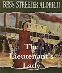 The Lieutenant’s Lady - Bess Streeter Aldrich - E-Book
