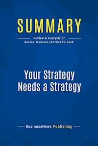 Summary: Your Strategy Needs a Strategy - BusinessNews Publishing - E-Book