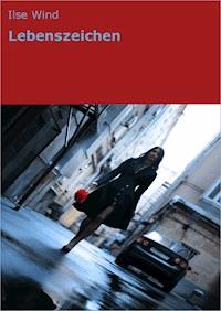 Lebenszeichen - Ilse Wind - E-Book