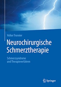 Neurochirurgische Schmerztherapie - Volker Tronnier - E-Book