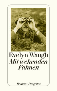 Mit wehenden Fahnen - Evelyn Waugh - E-Book