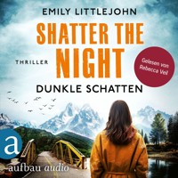 Shatter the Night - Dunkle Schatten - Gemma Monroe, Band 4 (Ungekürzt) - Emily Littlejohn - Hörbuch