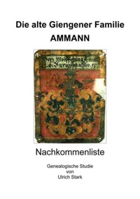 Die alte Giengener Familie AMMANN - Ulrich Stark - E-Book