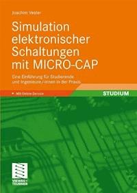 Simulation elektronischer Schaltungen mit MICRO-CAP - Joachim Vester - E-Book