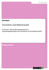 Tourismus und Klimawandel -  - E-Book