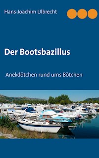 Der Bootsbazillus - Hans-Joachim Ulbrecht - E-Book