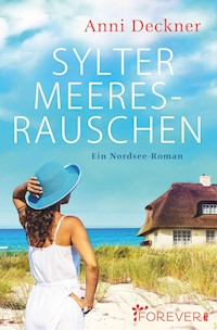 Sylter Meeresrauschen - Anni Deckner - E-Book