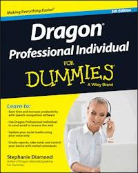 Dragon Professional Individual For Dummies - Stephanie Diamond - E-Book