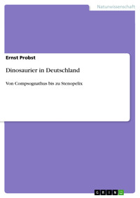 Dinosaurier in Deutschland - Ernst Probst - E-Book