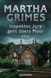 Inspektor Jury geht übers Moor - Martha Grimes - E-Book