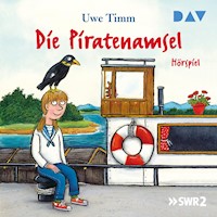 Die Piratenamsel - Uwe Timm - Hörbuch
