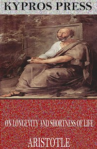 On Longevity and Shortness of Life - Aristotle - E-Book