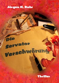 Die Servator Verschwörung - Jürgen Ruhr - E-Book