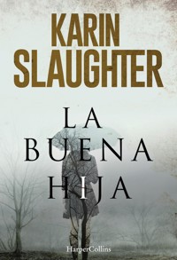 La buena hija - Karin Slaughter - E-Book