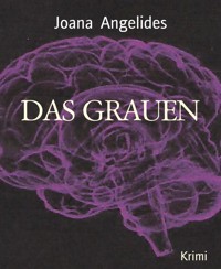 DAS GRAUEN - Joana Angelides - E-Book