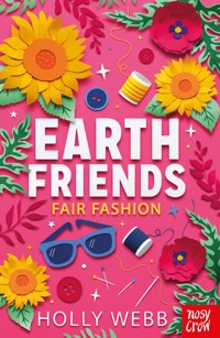 Earth Friends: Fair Fashion - Holly Webb - E-Book