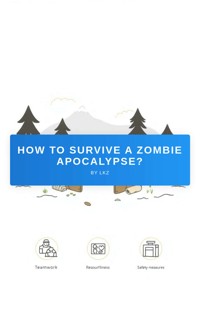 How To Survive A Zombie Apocalypse? - LKZ - E-Book