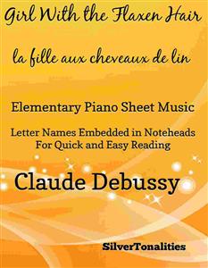 The Girl With the Flaxen Hair La fille aux cheveux de lin Elementary Piano Sheet Music - SilverTonalities - E-Book
