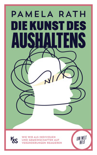 Die Kunst des Aushaltens - Pamela Rath - E-Book
