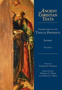 Commentaries on the Twelve Prophets - Jerome - E-Book