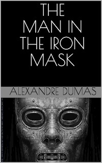 The man in the iron mask - Dumas Alexandre - E-Book