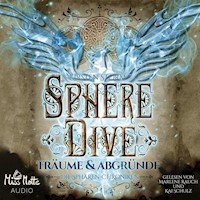 Sphere Dive: Träume und Abgründe (Die Sphären-Chroniken 3) - Kirsten Storm - Hörbuch