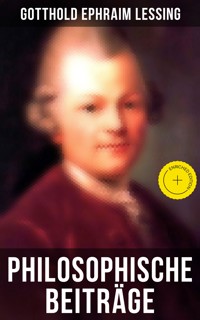 Philosophische Beiträge - Gotthold Ephraim Lessing - E-Book