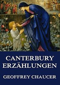 Die Canterbury-Erzählungen - Geoffrey Chaucer - E-Book