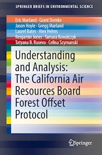 Understanding and Analysis: The California Air Resources Board Forest Offset Protocol - Eric Marland - E-Book