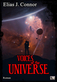 Voices of the universe (deutsche Version) - Elias J. Connor - E-Book