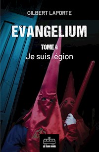 Evangelium - Tome 4 - Laporte Gilbert - E-Book