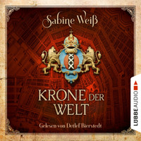 Krone der Welt (Gekürzt) - Sabine Weiß - Hörbuch