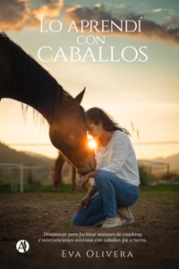 Lo aprendí con caballos - Eva Mariana Olivera - E-Book