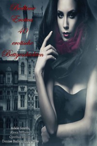 Bedtime Erotica - 40 erotische Bettgeschichten - Adele Smith - E-Book