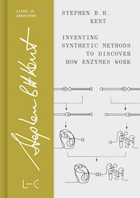 Inventing Synthetic Methods to Discover How Enzymes Work - Stephen B. H. Kent - E-Book