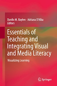 Essentials of Teaching and Integrating Visual and Media Literacy -  - E-Book