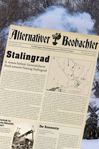 Alternativer Beobachter 4: Stalingrad - Martin Schempp - E-Book
