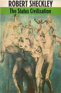 The Status Civilization - Robert Sheckley - E-Book