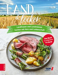 Land & lecker (Bd. 6) - Die Landfrauen - E-Book