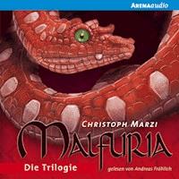 Malfuria. Die Trilogie. - Christoph Marzi - Hörbuch