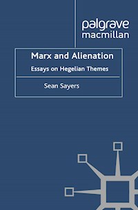 Marx and Alienation - Sean Sayers - E-Book