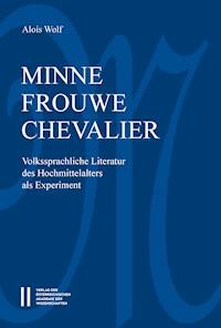 Minne-frouwe-chevalier - Alois Wolf - E-Book